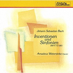 アマデウス・ウエーバージンケ「バッハ：インヴェンションとシンフォニア」