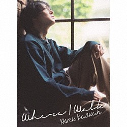 ＰＡＲＫ　ＹＵＣＨＵＮ「Ｗｈｅｒｅ　Ｉ　Ｗａｌｋ」