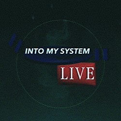 和久井沙良「Ｉｎｔｏ　Ｍｙ　Ｓｙｓｔｅｍ　Ｌｉｖｅ」
