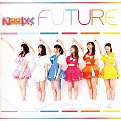 Ｎｅｅｄｓ「ＦＵＴＵＲＥ」