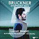 ラハフ・シャニ　ロッテルダム・フィル「ブルックナー：交響曲　第５番　変ロ長調」