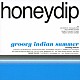 ｈｏｎｅｙｄｉｐ「ｇｒｏｏｖｙ　ｉｎｄｉａｎ　ｓｕｍｍｅｒ」