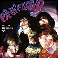 ＰＩＮＫ　ＦＬＯＹＤ「 ＴＨＥ　ＬＯＳＴ　ＢＢＣ　ＳＥＳＳＩＯＮＳ　１９６７　［Ｎｅｗ　Ｅｄｉｔｉｏｎ］」