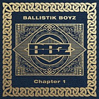 ＢＡＬＬＩＳＴＩＫ　ＢＯＹＺ　ｆｒｏｍ　ＥＸＩＬＥ　ＴＲＩＢＥ「 Ｃｈａｐｔｅｒ　１」