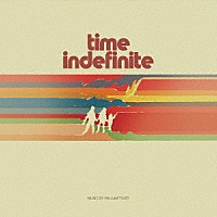 ＷＩＬＬＩＡＭ　ＴＹＬＥＲ「 ＴＩＭＥ　ＩＮＤＥＦＩＮＩＴＥ」
