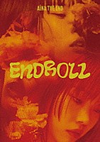 アイナ・ジ・エンド「 ＡｉＮＡ　ＴＨＥ　ＥＮＤ　“ＥＮＤＲＯＬＬ”」