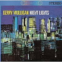 ジェリー・マリガン「 ナイト・ライツ　＋１」