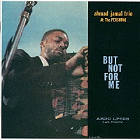 アーマッド・ジャマル「 バット・ノット・フォー・ミー」