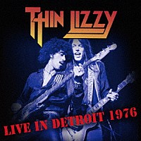 シン・リジィ「 ライヴ・イン・ミシガン　１９７６　キング・ビスケット・フラワー・アワー」