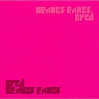 ＯＲＡＮＧＥ　ＲＡＮＧＥ「 ｏｒｃｄ」