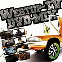 （Ｖ．Ａ．）「 Ｗｅｓｔｕｐ－ＴＶ　ＤＶＤ－ＭＩＸ」