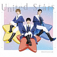 ＰＲＯＴＯＳＴＡＲ「 Ｕｎｉｔｅｄ　Ｓｔａｒｓ」