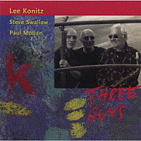 リー・コニッツ「 スリー・ガイズ」