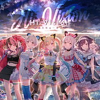 夢限大みゅーたいぷ「 Ｈｉ－Ｖｉｓｉｏｎ」