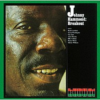 ジョニー・ハモンド「 ブレイクアウト－イッツ・トゥー・レイト－」