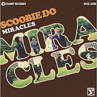 ＳＣＯＯＢＩＥ　ＤＯ「 ＭＩＲＡＣＬＥＳ」