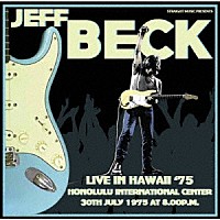ジェフ・ベック「 ライヴ・イン・ハワイ　‘７５」