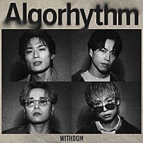 ＷＩＴＨＤＯＭ 「Ａｌｇｏｒｈｙｔｈｍ」