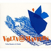 ＶＯＬＴＡ　ＭＡＳＴＥＲＳ 「Ｖｏｌｔａ　Ｍａｓｔｅｒｓ　Ａｔ　Ｗｏｒｋ」