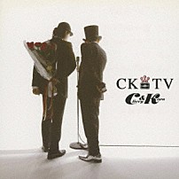 Ｃ＆Ｋ 「ＣＫＴＶ」