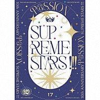 ３１５　ＡＬＬＳＴＡＲＳ 「ＴＨＥ　ＩＤＯＬＭ＠ＳＴＥＲ　ＳｉｄｅＭ　１０ｔｈ　ＡＮＮＩＶＥＲＳＡＲＹ　Ｐ＠ＳＳＩＯＮ　１７　ＳＵＰＲＥＭＥ　ＳＴＡＲＳ　！！！」