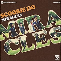 ＳＣＯＯＢＩＥ　ＤＯ 「ＭＩＲＡＣＬＥＳ」