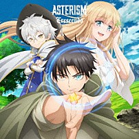 ＡＳＴＥＲＩＳＭ 「Ｃｒｅｓｃｅｎｄｏ」