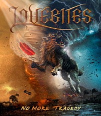 ＬＯＶＥＢＩＴＥＳ 「ノー・モア・トラジェディ」