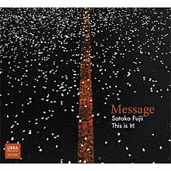 藤井郷子　ディス・イズ・イット！ 田村夏樹 藤井郷子 井谷享志「メッセージ」