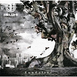 ＤＥＬＵＨＩ「Ｙｇｇｄａｌｉｖｅ」
