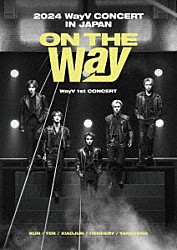 ＷａｙＶ「２０２４　ＷａｙＶ　ＣＯＮＣＥＲＴ　［ＯＮ　ＴＨＥ　Ｗａｙ］　ＩＮ　ＪＡＰＡＮ」
