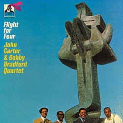 ジョン・カーター＆ボビー・ブラッドフォード・カルテット「フライト・フォー・フォー」