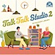 （ＢＧＭ）「ＮＴＶＭ　Ｍｕｓｉｃ　Ｌｉｂｒａｒｙ　Ｔａｌｋ　Ｔａｌｋ　Ｓｔｕｄｉｏ２」