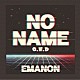 ＥＭＡＮＯＮ「ＮＯ　ＮＡＭＥ」