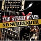 ＴＨＥ　ＳＴＲＥＥＴ　ＢＥＡＴＳ「ＮＯ　ＳＵＲＲＥＮＤＥＲ　－ＥＳＳＥＮＴＩＡＬ　ＢＥＳＴ－」