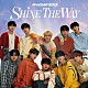 ＦＡＮＴＡＳＹ　ＢＯＹＳ「ＳＨＩＮＥ　ＴＨＥ　ＷＡＹ」
