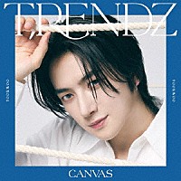 ＴＲＥＮＤＺ「 ＣＡＮＶＡＳ」