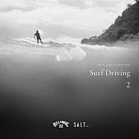 ＤＪ　ＨＡＳＥＢＥ「 ＳＡＬＴ．．．　ｍｅｅｔｓ　ＩＳＬＡＮＤ　ＣＡＦＥ　Ｓｕｒｆ　Ｄｒｉｖｉｎｇ　２　Ｃｏｌｌａｂｏｒａｔｉｏｎ　ｗｉｔｈ　ＢＩＬＬＡＢＯＮＧ」