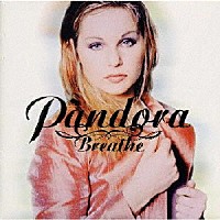 パンドラ「 ブリーズ」