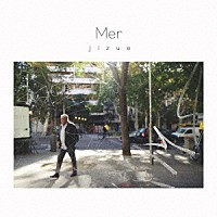 ｊｉｚｕｅ「 Ｍｅｒ」