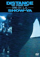 ＳＨＯＷ－ＹＡ「 ＤＩＳＴＡＮＣＥ　ＯＮ　ＴＨＥＩＲ　ＷＡＹ　－１９９０　ＩＮ　Ｌ．Ａ．－」