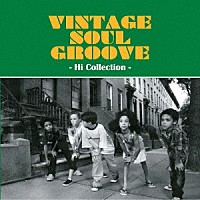 （Ｖ．Ａ．）「 ＶＩＮＴＡＧＥ　ＳＯＵＬ　ＧＲＯＯＶＥ　－ＨＩ　ＣＯＬＬＥＣＴＩＯＮ－」