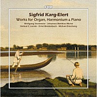 （クラシック）「 カルク＝エーレルト／オルガン、ハルモニウム、ピアノのための作品集」
