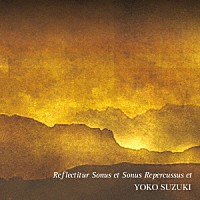 （クラシック）「 鈴木陽子作品集　ｖｏｌ．９　「反響と残響と」」