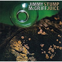 ジミー・マクグリフ「 ストンプ・ジュース」