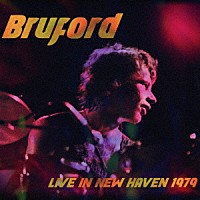 ブルーフォード「 ライヴ・イン・コネチカット　１９７９」