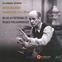 フルトヴェングラー　ウィーンフィル「 ブルックナー：交響曲第８番」