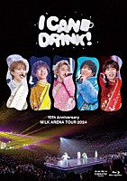 Ｍ！ＬＫ「 １０ｔｈ　Ａｎｎｉｖｅｒｓａｒｙ　Ｍ！ＬＫ　ＡＲＥＮＡ　ＴＯＵＲ　２０２４　「Ｉ　ＣＡＮ　ＤＲＩＮＫ！」」