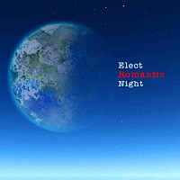 （Ｖ．Ａ．）「 エレクトロマンティック・ナイト」