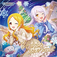 （ゲーム・ミュージック）「 ＴＨＥ　ＩＤＯＬＭ＠ＳＴＥＲ　ＣＩＮＤＥＲＥＬＬＡ　ＧＩＲＬＳ　ＳＴＡＲＬＩＧＨＴ　ＭＡＳＴＥＲ　ＣＲＹＳＴＡＬ　ＱＵＡＬＩＡ　０４　Ｗｅ　ｗｉｓｈ　ｙｏｕｒ　ｓｍｉｌｅ」